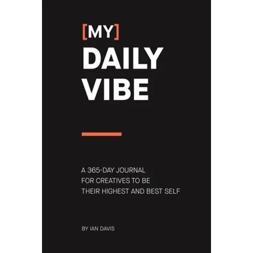 (My) Daily Vibe: A 365-day journal for creatives to be their highest and best self