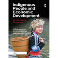 Indigenous People and Economic Development: An International Perspective