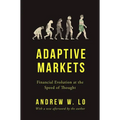 Adaptive Markets: Financial Evolution at the Speed of Thought