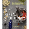 The Herbal Apothecary: 100 Medicinal Herbs and How to Use Them