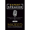 Expert Speaker: 5 Steps to Grow Your Business with Public Speaking