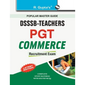 Dsssb: Teachers PGT Commerce Recruitment Exam Guide