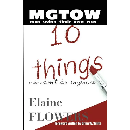 M.G.T.O.W.: 10 Things Men Don't Do Anymore