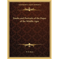 Tombs and Portraits of the Popes of the Middle Ages