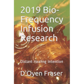 2019 Bio-Frequency Infusion Research: Distant Healing Intention