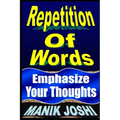 Repetition Of Words: Emphasize Your Thoughts