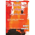 The Bell-Ringer of Angel's and Other Stories (Large Print Edition)