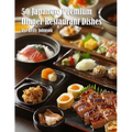 50 Japanese Premium Dinner Restaurant Dishes
