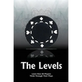 The Levels: Learn How All Players Think Through Their Plays