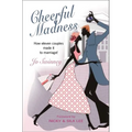 Cheerful Madness: How Eleven Couples Made It to Marriage!