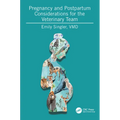 Pregnancy and Postpartum Considerations for the Veterinary Team