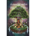 Journeys Under The Spirit Tree