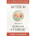 After AI: Strategies to Survive & Thrive