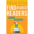 Find Rabid Readers: A Beginner's Guide to Identifying Your Target Market