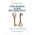Unlocking Your Renaissance