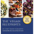 The Vegan Blueprints: A Cookbook