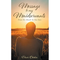 Message to My Maidservants: From His Mouth to Our Ears