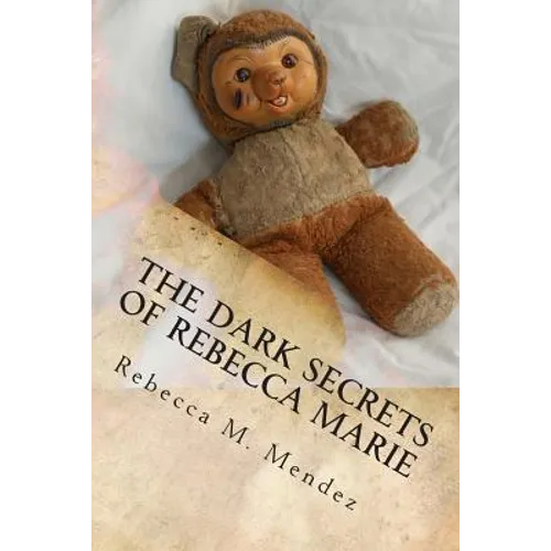The Dark Secrets of Rebecca Marie