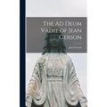 The Ad Deum Vadit of Jean Gerson