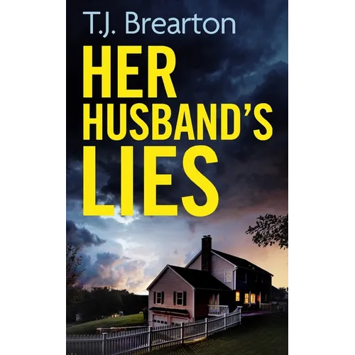 HER HUSBAND'S LIES an unputdownable psychological thriller with a breathtaking twist