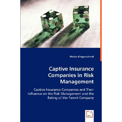 Captive Insurance Companies in Risk Management