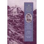 Union Must Stand: Civil War Diaries John Quincy Adams Campbell