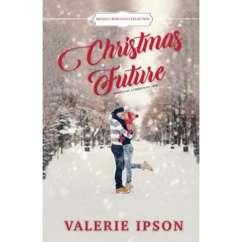 Christmas Future: Inspired by a Christmas Carol