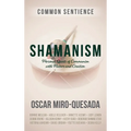 Shamanism: Personal Quests of Communion with Nature and Creation