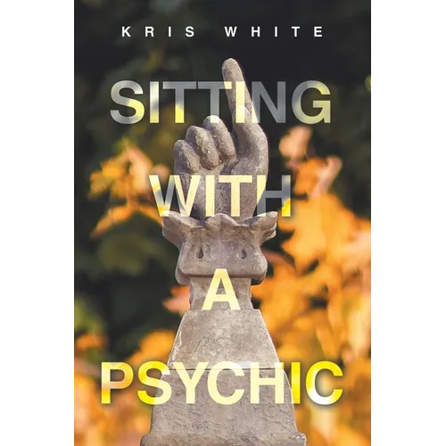 Sitting With A Psychic