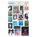 Humble Grace Love!: Inspirational Soul Food! Volume No. 1