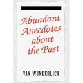 Abundant Anecdotes