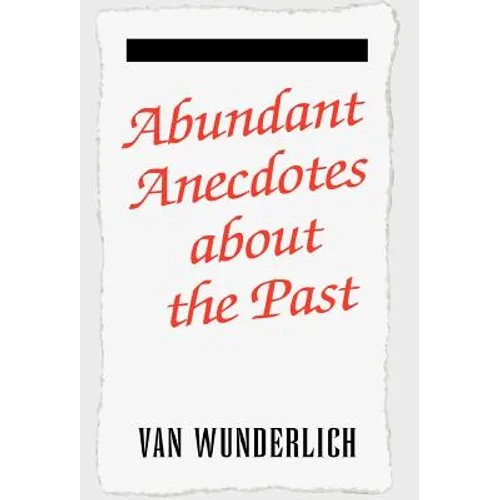 Abundant Anecdotes