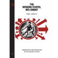 The Modern School Movement: Anarchism and Education in the United States