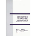 Democratic Leadership: The Changing Context of Administrative Preparation