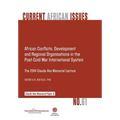African Conflicts, Development, Regional Organisations in the Post-Cold War International System