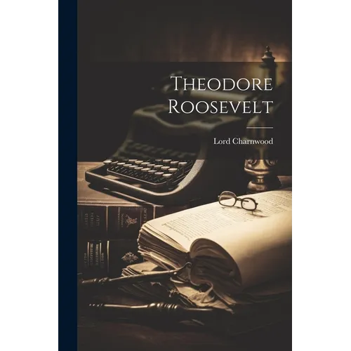 Theodore Roosevelt
