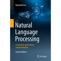 Natural Language Processing: A Textbook with Python Implementation