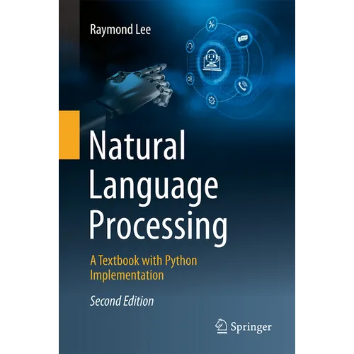 Natural Language Processing: A Textbook with Python Implementation
