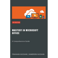 Mastery In Microsoft Office