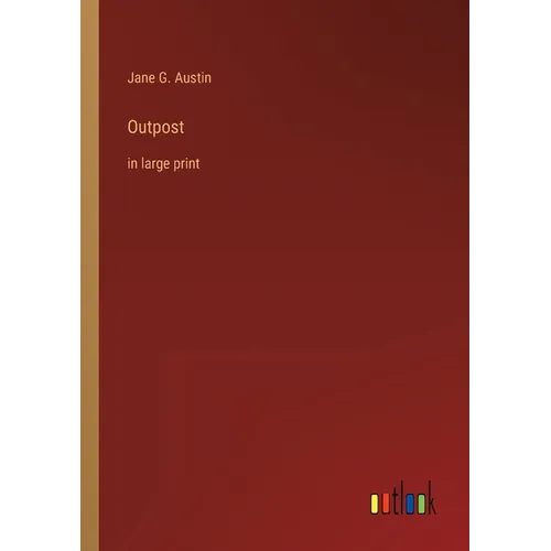 Outpost: in large print