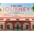 A 100-YEAR JOURNEY - Centenary Celebrations: Khalsa Senior Secondary School, Garhdiwala, Hoshiarpur, Punjab (1921-2021)
