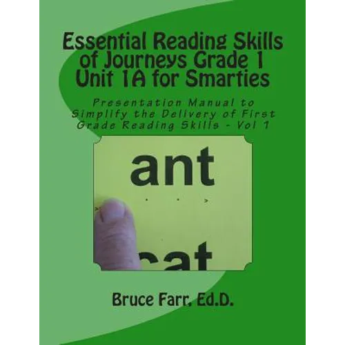 Essential Reading Skills of Journeys Grade 1 Unit 1A for Smarties: Presentation Manual for First Grade Reading Vol-1