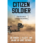 Citizen Soldier: From the Land of Lincoln to Iraq and Back - Paperback