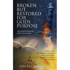 Broken But Restored for Gods Purpose: The armed warrior with the sword