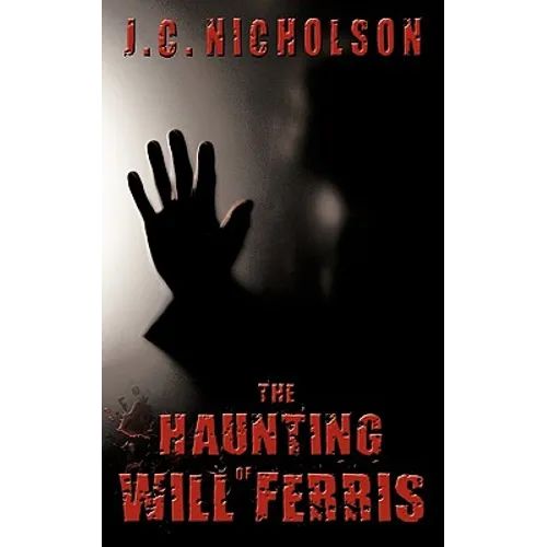 The Haunting of Will Ferris