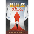 Business Ethics: Essential Tips on How to Start a Business