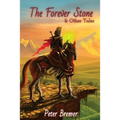 The Forever Stone & Other Tales