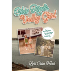 Ohio River Valley Girl: The Retro, Neurodivergent Kiss-and-Tell Nobody Asked For - Paperback