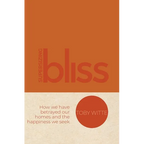 Supersizing Bliss: How We Have Betrayed Our Homes and the Happiness We Seek - Hardcover
