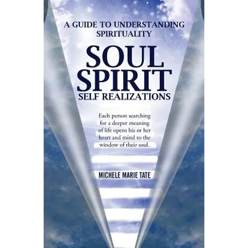 Soul Spirit Self Realizations